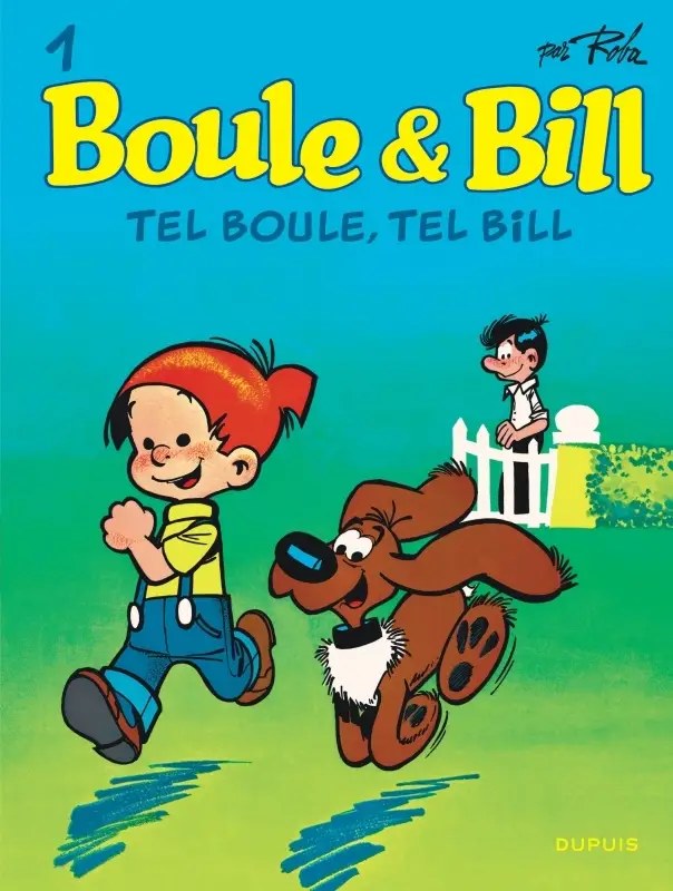 DUPUIS - Boule et Bill - Tome 1 - Tel Boule, tel Bill - Roba Jean + Roba Jean