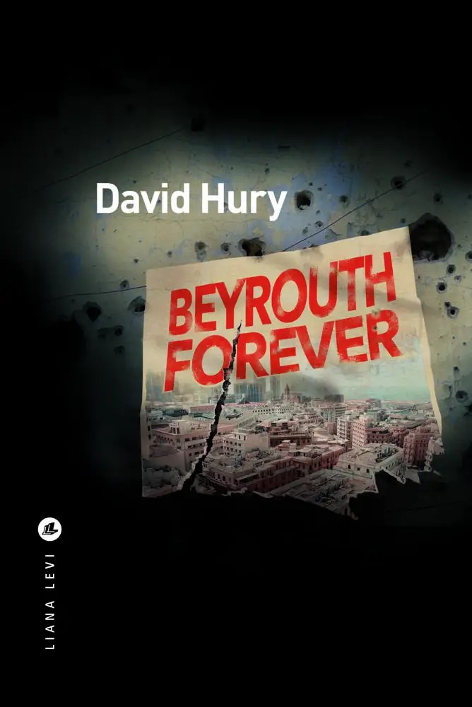 LEVI - Beyrouth forever - Hury, David