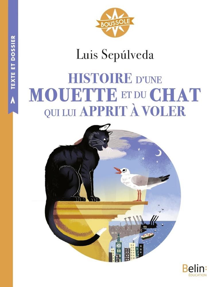 Belin - Histoire D'une Mouette Et Du Chat Qui Lui Appris A Voler