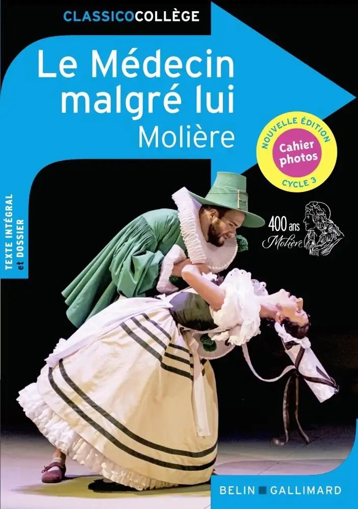 GALLIMARD - Le Medcin Malgre Lui