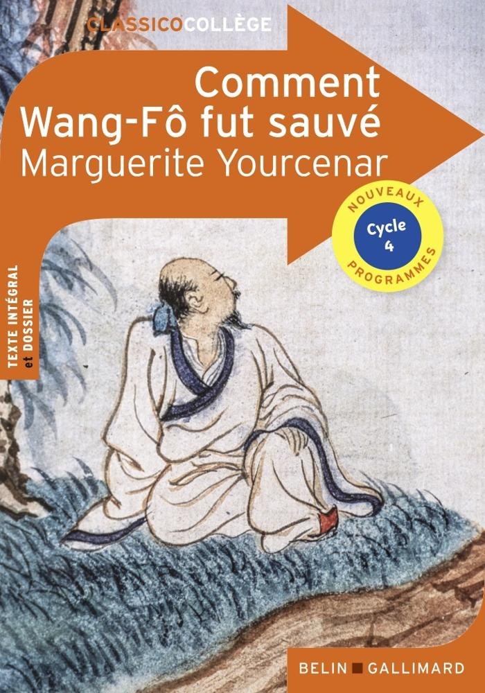 Belin Gallimard - Comment Wang-fô Fut Sa