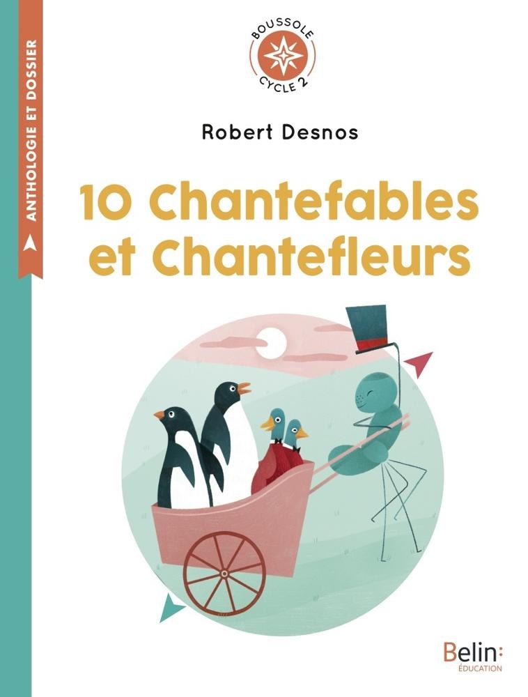 BELIN - 10 Chantefables Et 10 Chantefleurs