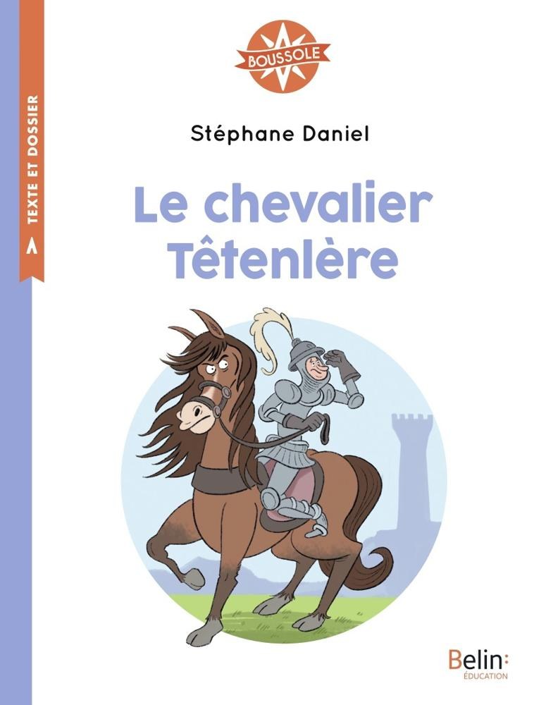 BELIN - Le Chevalier Teteniere