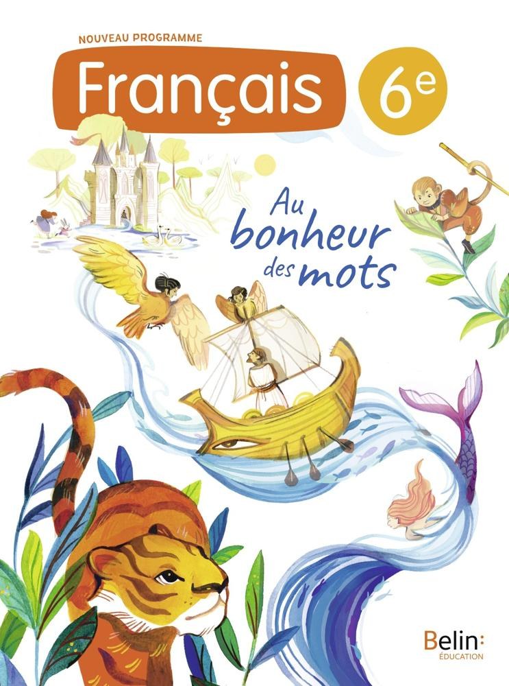 Belin - Au Bonheur Des Mots Francais 6e 2025