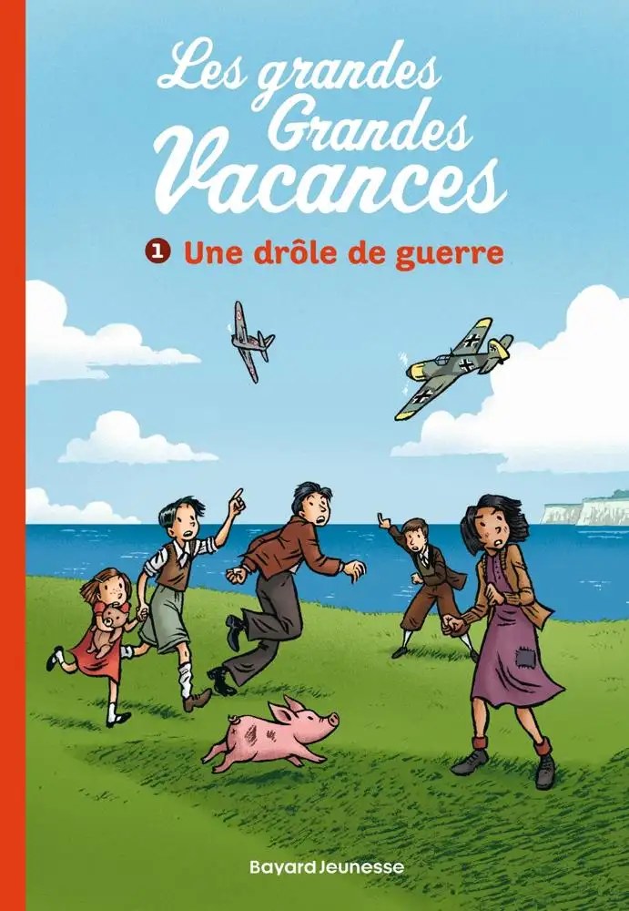 Bayard - Les Grandes Grandes Vacances Une Drole De Guerre