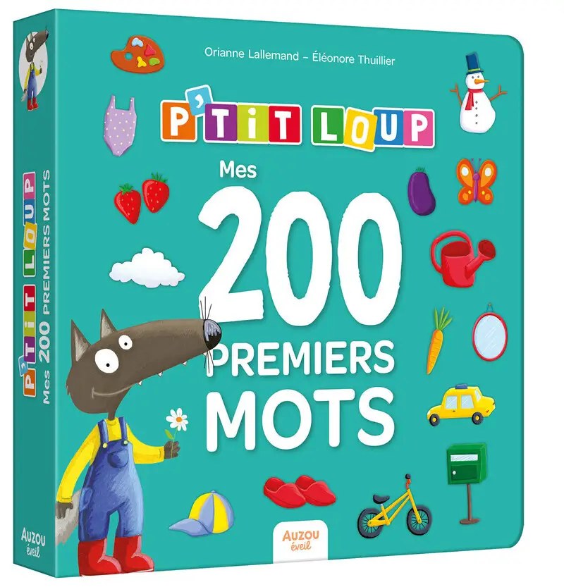PHILIPPE AUZOU - P'TIT LOUP - MES 200 PREMIERS MOTS