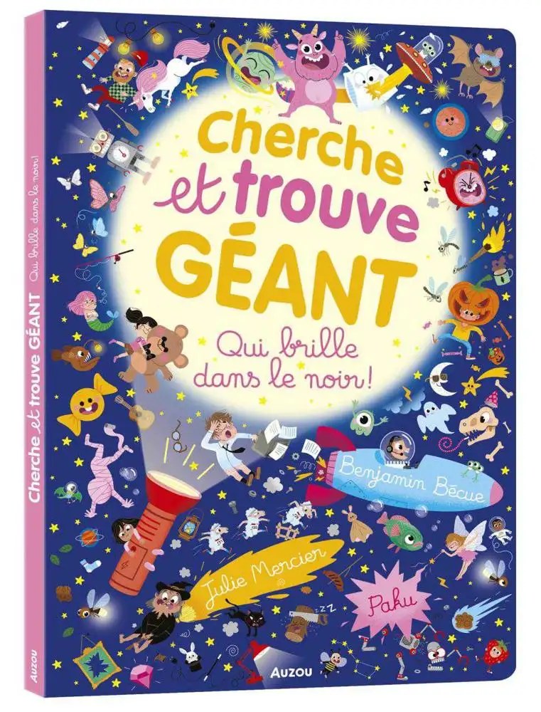 PHILIPPE AUZOU - CHERCHE ET TROUVE GEANT - QUI BRILLE DANS LE NOIR !