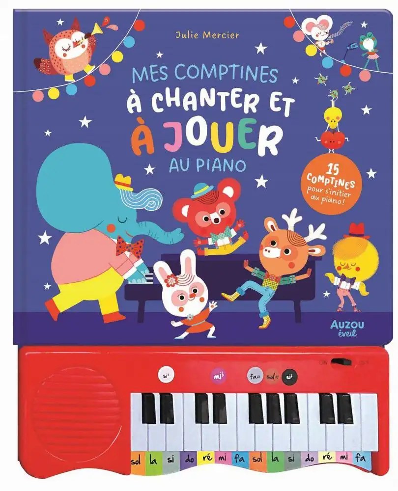 PHILIPPE AUZOU - Mon livre piano - Mes comptines a chanter et a jouer au piano - Mercier, Julie