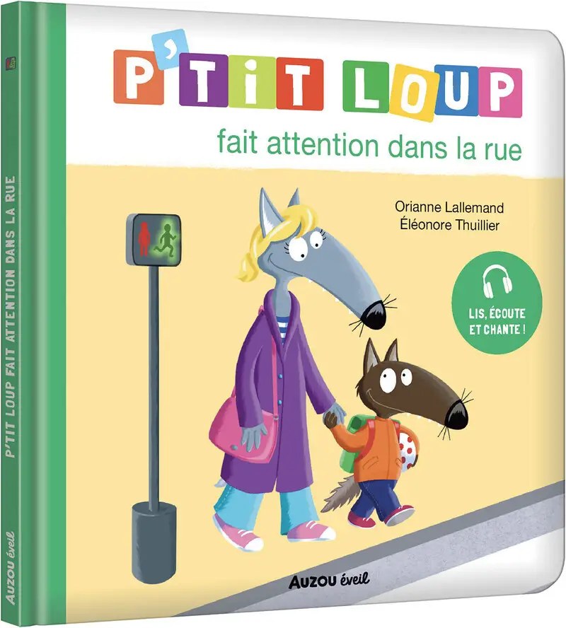 PHILIPPE AUZOU - P'tit Loup Fait Attention Dans La Rue