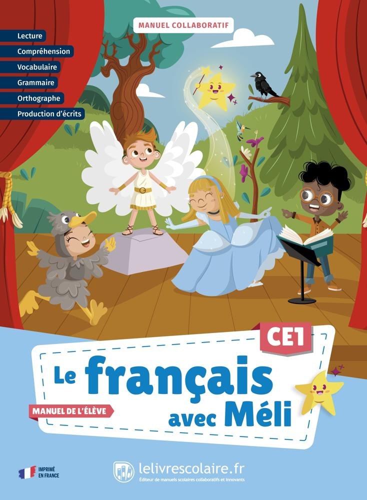 LE LIVRE SCOLAIRE - Le Francais Avec Meli CE1 Manuel D'eleve