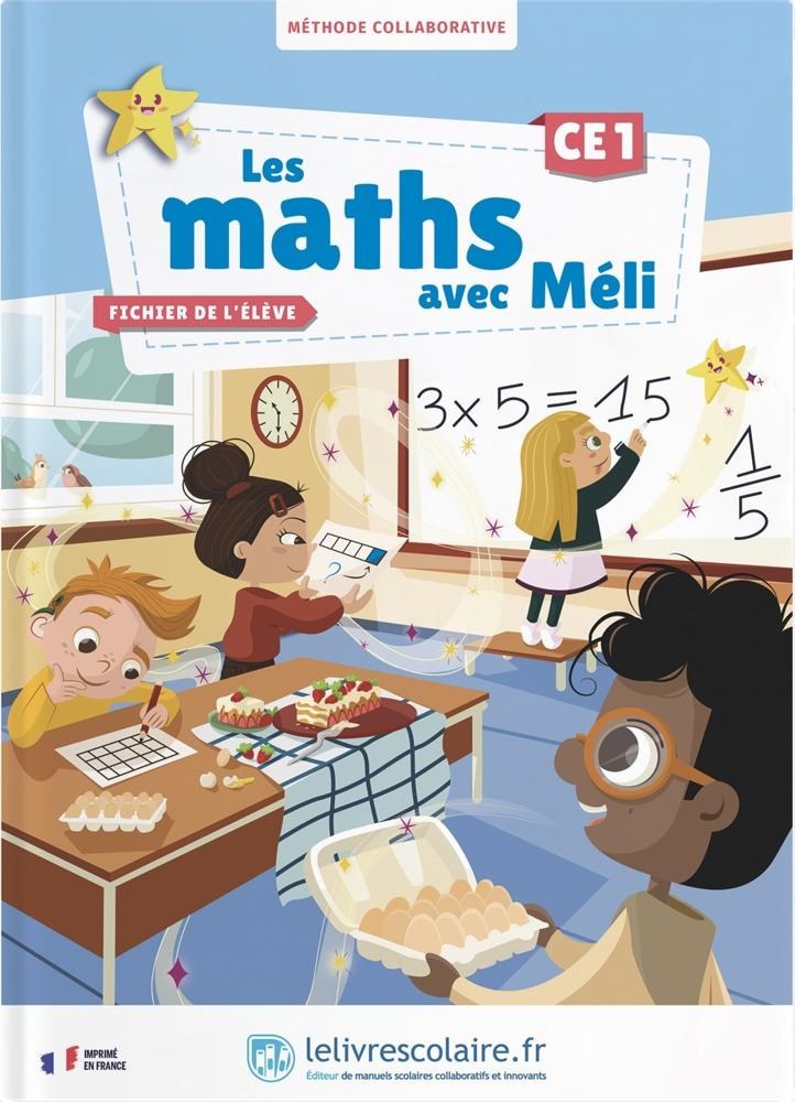 LE LIVRE SCOLAIRE - Les Maths Avec Meli  CE1 2025