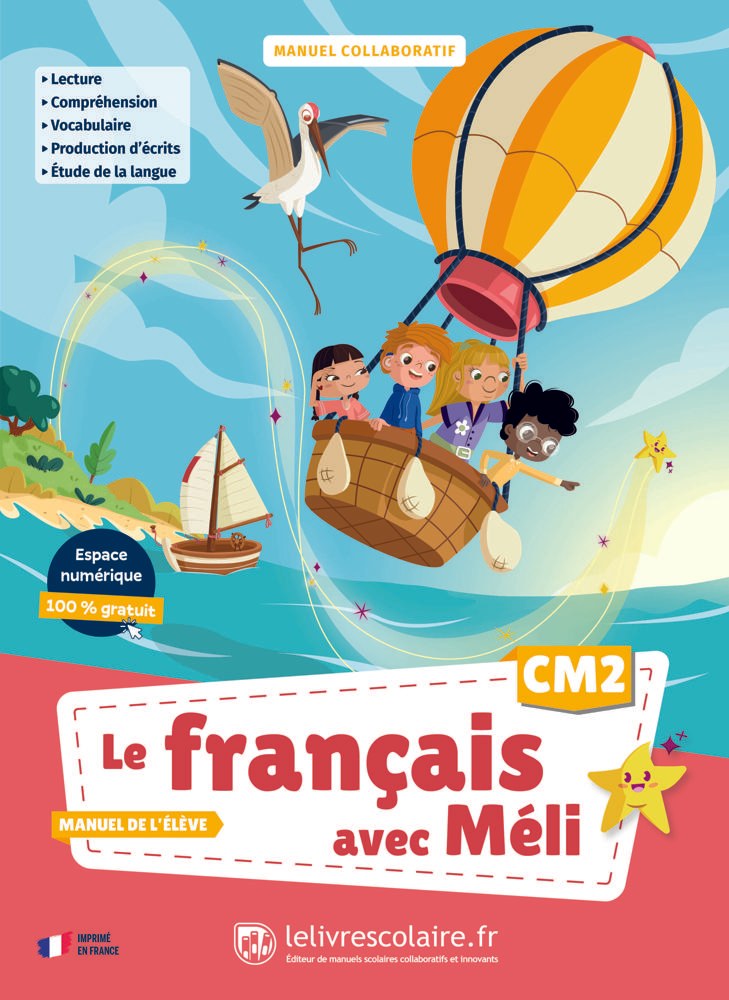 LE LIVRE SCOLAIRE - Le Francais Avec Meli CM2 Manuel D'eleve