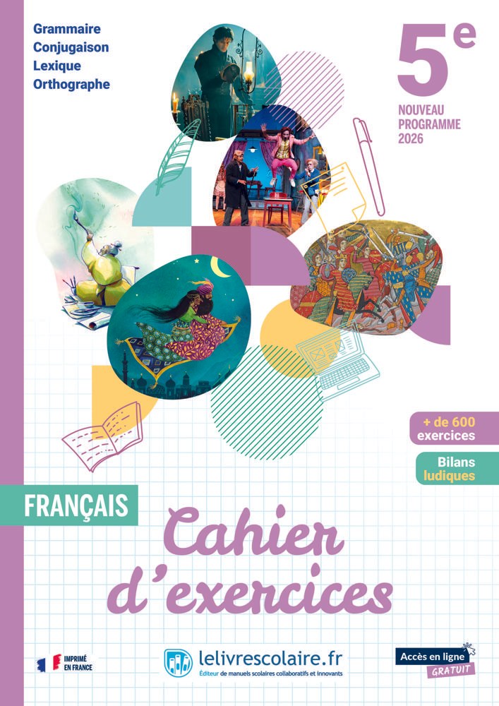 LE LIVRE SCOLAIRE - Francais 5e Cahier 2026
