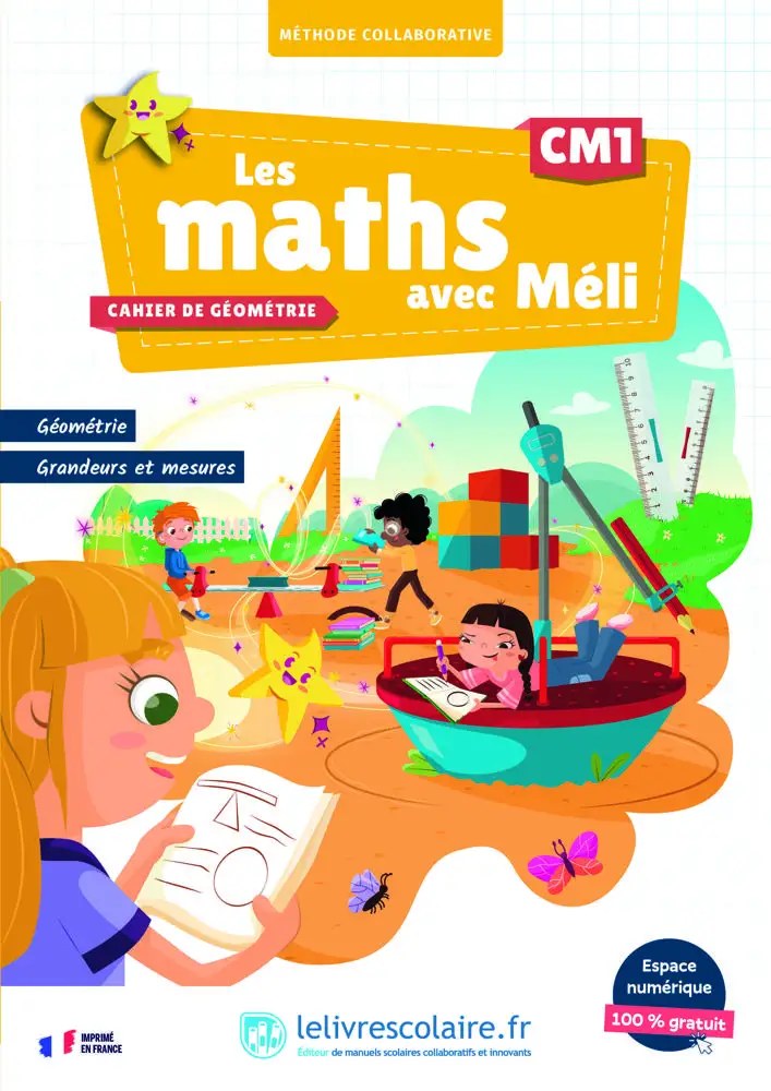 LE LIVRE SCOLAIRE - Les Maths Avec Meli  CM1  Cahier De Grandeurs Et Mesures 2026