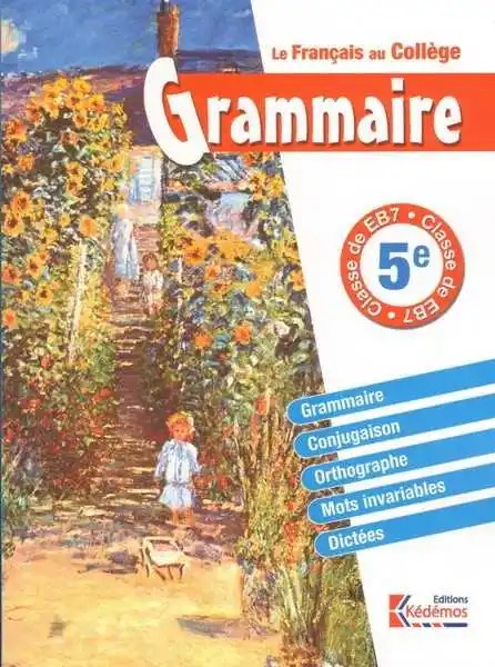KEDEMOS - Francais Au College Eb7 Grammaire