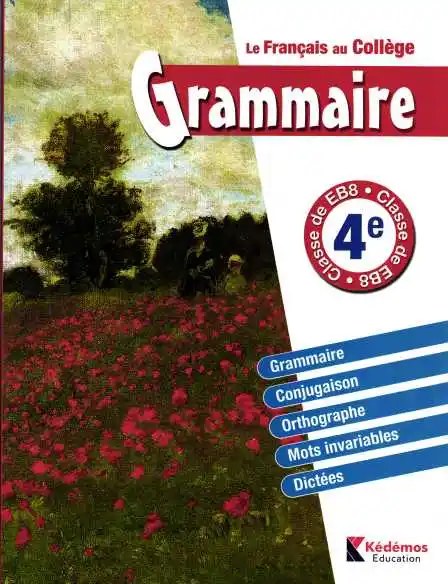 KEDEMOS - Francais Au College Eb8 Grammaire