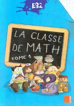 SAMIR - La Classe De Math Eb2 Tome 1