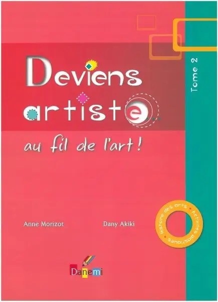 DANEMI - Deviens Artiste Tome 2
