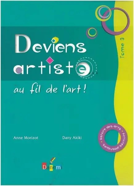 DANEMI - Deviens Artiste Tome 3