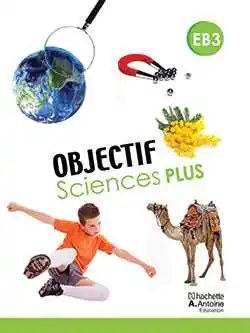 HACHETTE ANTOINE - Objectif Sciences Eb3