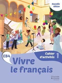 HACHETTE ANTOINE - Vivre Le Francais Eb4 Ex 1 2026