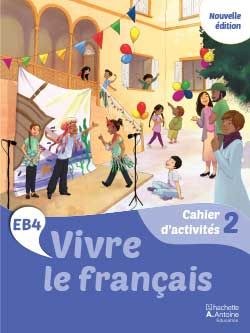 HACHETTE ANTOINE - Vivre Le Francais Eb4 Ex 2 2026