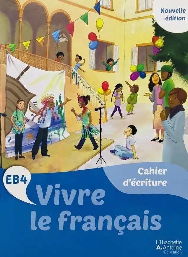 HACHETTE ANTOINE - Vivre Le Francais Eb4 Ecriture 2026
