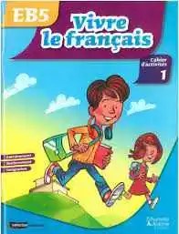 HACHETTE ANTOINE - Vivre Le Francais Eb5 Ex1