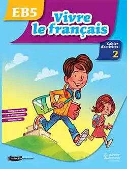 HACHETTE ANTOINE - Vivre Le Francais Eb5 Ex2