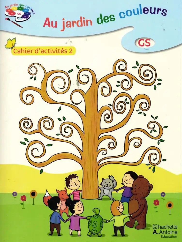 HACHETTE ANTOINE - Au Jardin Des Couleurs Gs Ex2